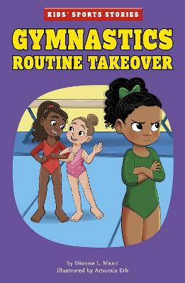 Gymnastics Routine Takeover - Mann, Dionna L.