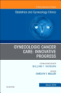 Gynecologic Cancer Care: Innovative Progress