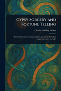Gypsy Sorcery and Fortune Telling