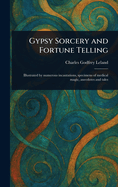 Gypsy Sorcery and Fortune Telling