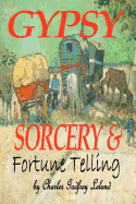 Gypsy Sorcery and Fortune Telling