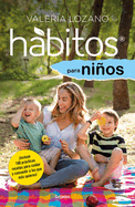 H�bitos Para Ni�os / Habits for Children