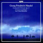H�ndel: Concerti Grossi, Op. 3