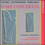 H�ndel, Dittersdorf, Bo�eldieu: Harp Concertos