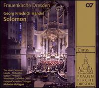 H�ndel: Solomon - Claron McFadden (soprano); Dominique Labelle (soprano); Michael Slattery (tenor); Roderick Williams (bass);...