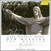 H�ndel: The Messiah [Highlights] - Alastair Miles (bass); Cornelia Kallisch (soprano); Donna Brown (soprano); Roberto Sacca (tenor);...
