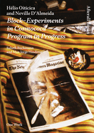 H�lio Oiticica and Neville d'Almeida: Block-Experiments in Cosmococa--Program in Progress