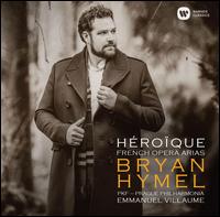 H�ro�que: French Opera Arias - Bryan Hymel (tenor); Czech Philharmonic Chorus (Brno) (choir, chorus); Prague Philharmonia; Emmanuel Villaume (conductor)