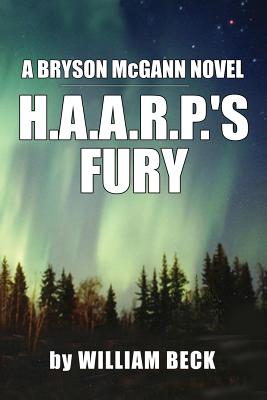 H.A.A.R.P.'s Fury - Beck, William