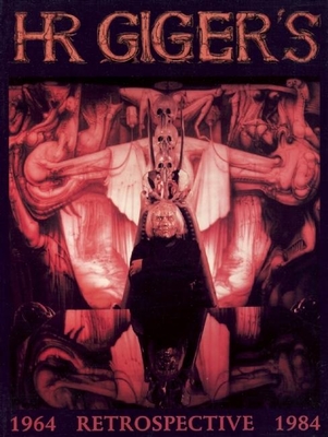 H. R. Giger's Retrospective: 1964-1984 - Giger, H. R.