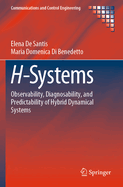 H-Systems: Observability, Diagnosability, and Predictability of Hybrid Dynamical Systems