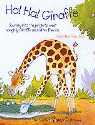 Ha! Ha! Giraffe - Repchuk, Caroline