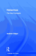 Habermas: The Key Concepts