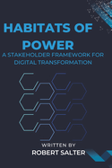 Habitats of Power: A Stakeholder Framework for Digital Transformation