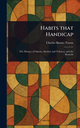 Habits That Handicap