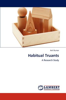 Habitual Truants - Kumar, Anil, Pro