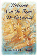 Hablando Con su Angel de la Guarda
