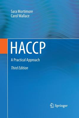 Haccp: A Practical Approach - Mortimore, Sara, and Wallace, Carol