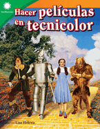Hacer pel�culas en tecnicolor