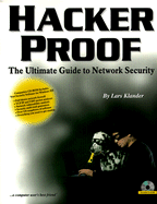 Hacker Proof: The Ultimate Guide to Network Security - Klander, Lars, and Renehan, Edward J, Jr., and Lars, Klander