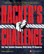 Hacker's Challenge: Test Your Incident Response Skills Using 20 Scenarios