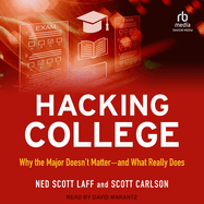 Hacking College: Why the Major Doesn't Matter and What Really Does