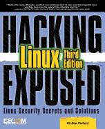 Hacking Exposed Linux: Linux Security Secrets and Solutions