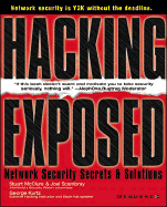Hacking Exposed: Network Security Secrets and Solutions