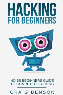 Hacking for Beginners - Benson, Craig