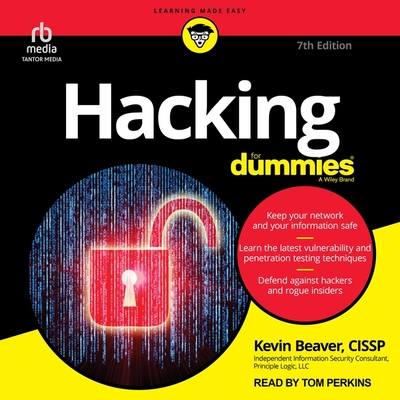 Hacking for Dummies, 7th Edition - Beaver, Kevin, and Perkins, Tom (Read by)