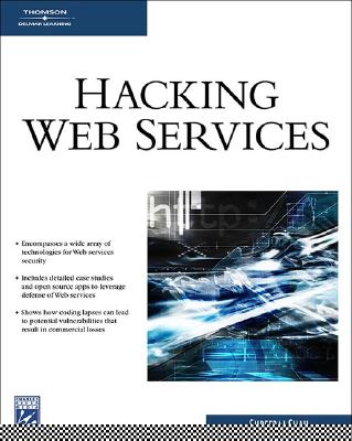 Hacking Web Services - Shah, Shreeraj