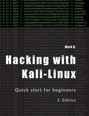 Hacking with Kali-Linux: Quick start for beginners - B, Mark