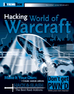 Hacking World of Warcraft - Gilbert, Daniel, GUI, and Whitehead, James