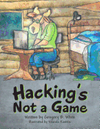 Hacking's Not a Game