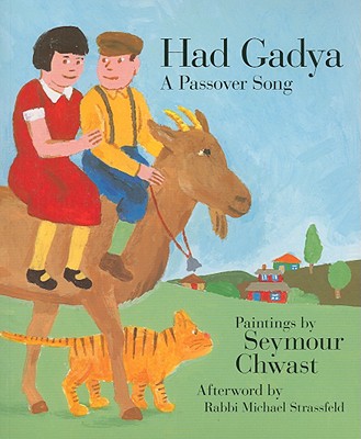 Had Gadya: A Passover Song - Strassfeld, Michael (Afterword by)