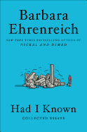 Had I Known: Collected Essays