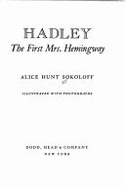Hadley,: The First Mrs. Hemingway