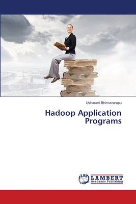 Hadoop Application Programs - Bhimavarapu, Usharani