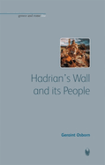 Hadrian`s Wall and its People