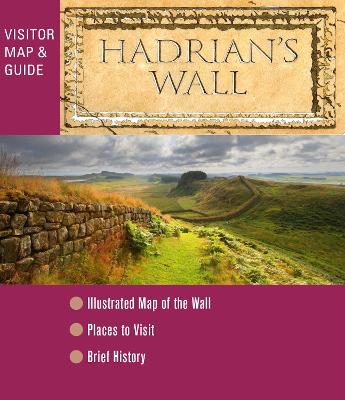 Hadrian's Wall-Visitor Map and Guide - 
