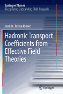 Hadronic Transport Coefficients from Effective Field Theories