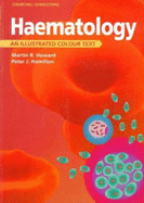 Haematology: An Illustrated Colour Text