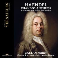 Haendel: Chandos Anthems - Florie Valiquette (soprano); Ga�tan Jarry (organ); Nicholas Scott (tenor); Virgile Ancely (bass);...