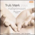 Haflidi Hallgrimsson: Cello Concerto; Herma