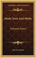 Haida Texts and Myths: Skidegate Dialect