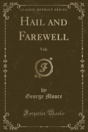Hail and Farewell: Vale (Classic Reprint)