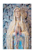 Hail! Full of Grace, Simple Thoughts on the Rosary