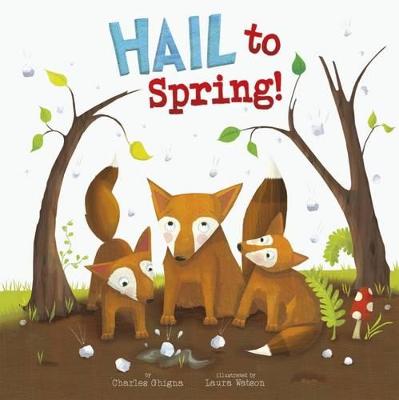 Hail to Spring! - Ghigna, Charles