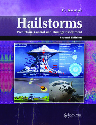 Hailstorms: Prediction, Control and Damage Assessment, Second Edition - Kumar, Prabhat
