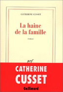 Haine de La Famille: Roman